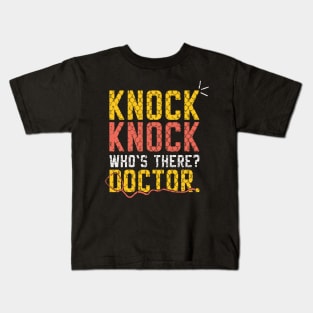 DOCTORS: Knock Knock Doctor Kids T-Shirt